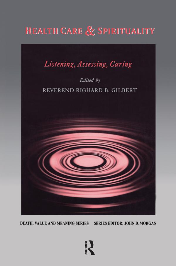 Health Care & Spirituality by Richard Gilbert