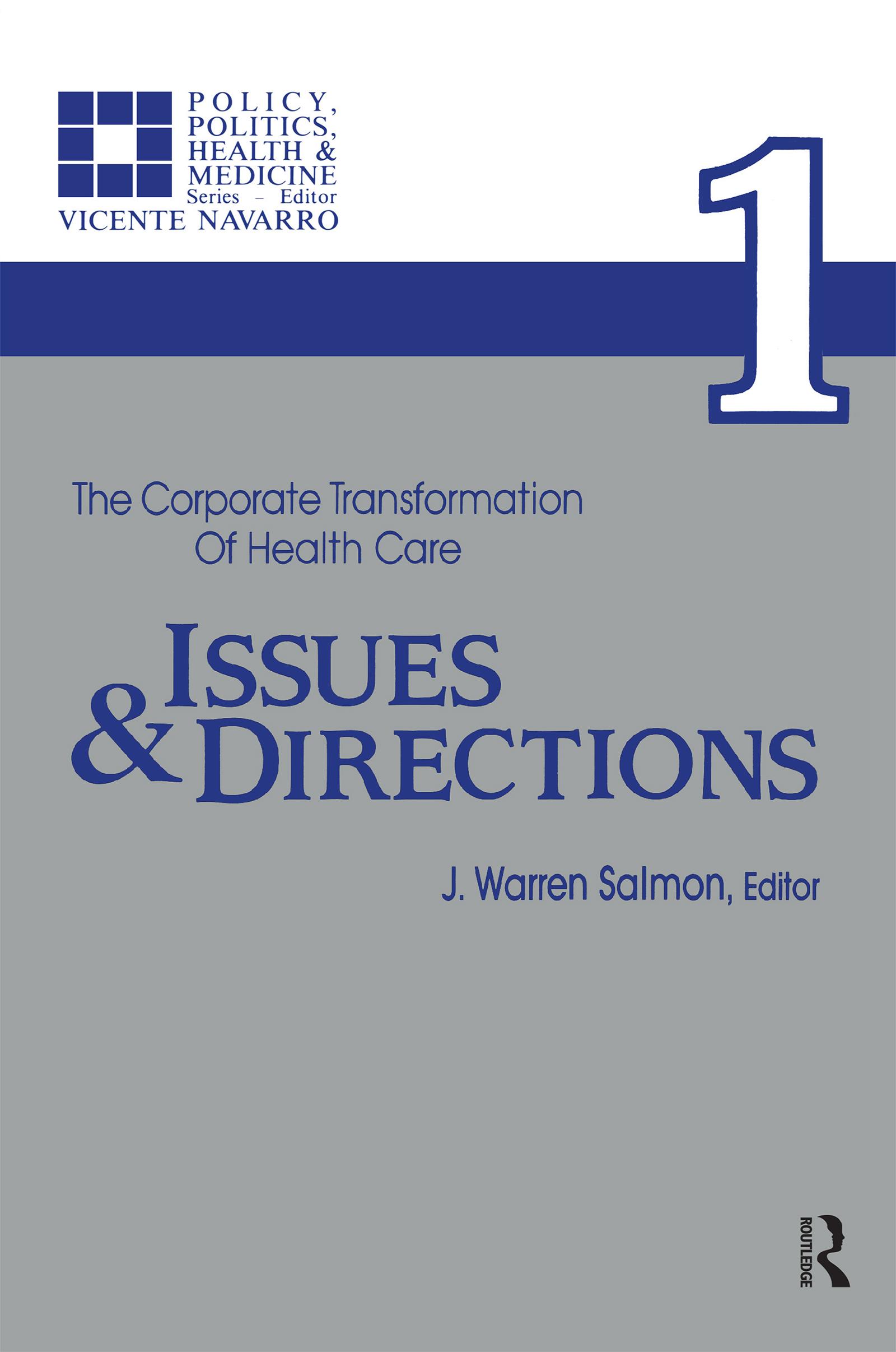 The Corporate Transformation of Health Care