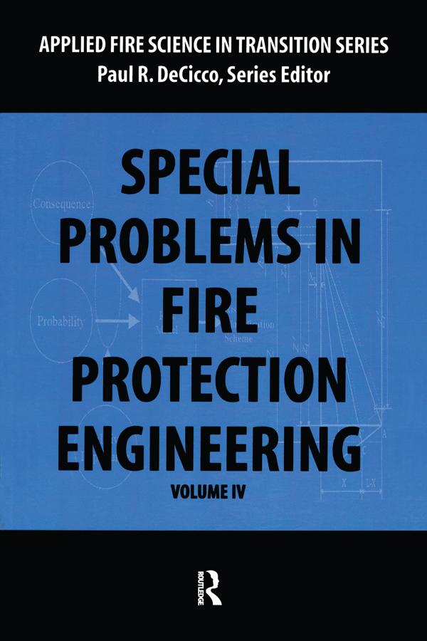 Special Problems in Fire Protection Engineering by Paul DeCicco