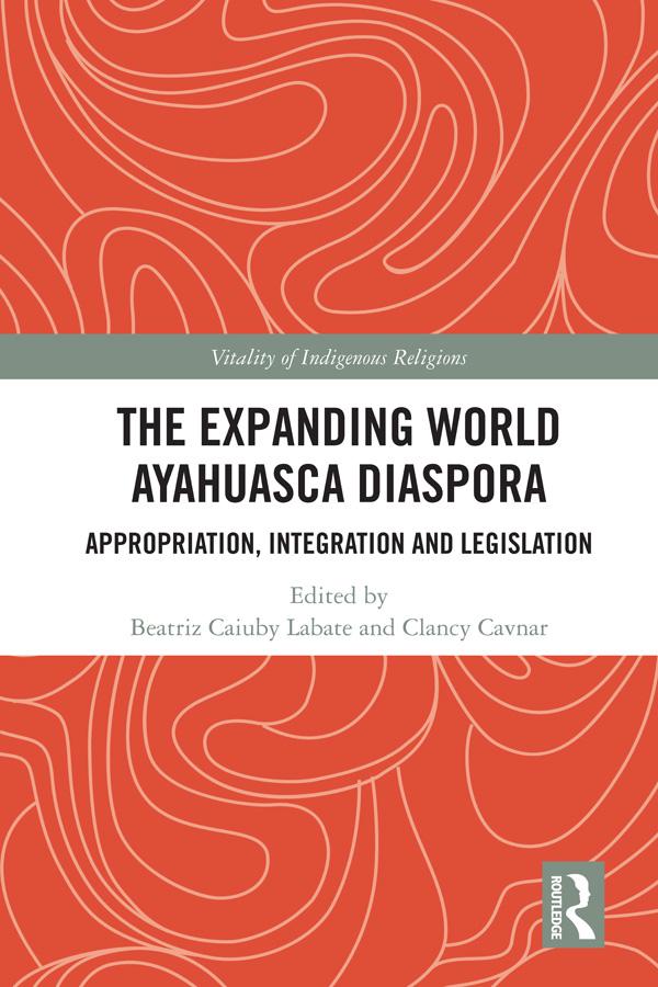 The Expanding World Ayahuasca Diaspora