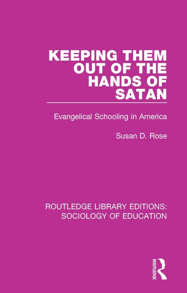 Keeping Them Out of the Hands of Satan by Susan Rose