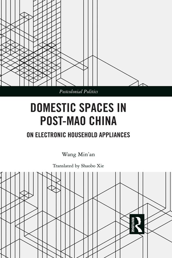 Domestic Spaces in Post-Mao China by Wang Min’an