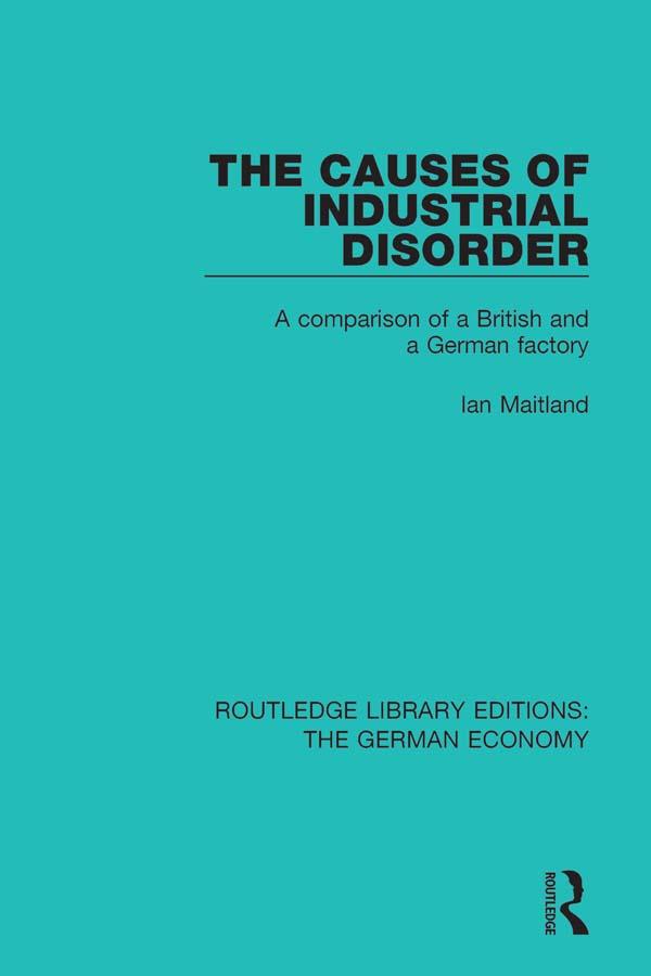 The Causes of Industrial Disorder by Ian Maitland