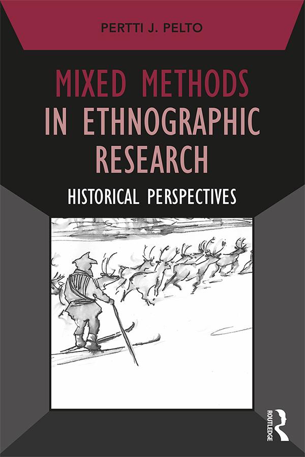 Mixed Methods in Ethnographic Research by Pertti J. Pelto