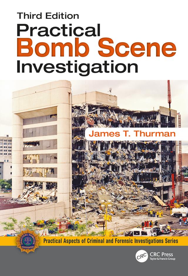 Practical Bomb Scene Investigation by James T. Thurman