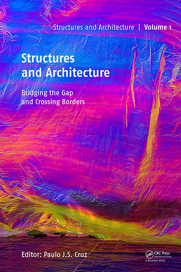Structures and Architecture - Bridging the Gap and Crossing Borders