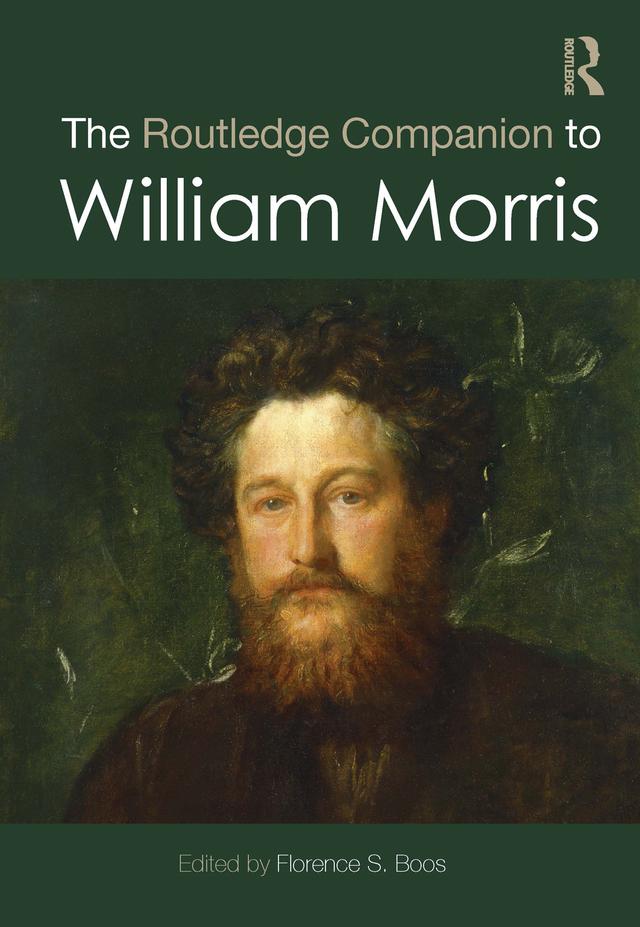 The Routledge Companion to William Morris by Florence S. Boos