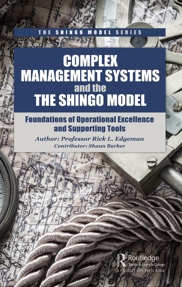 Complex Management Systems and the Shingo Model by Rick Edgeman