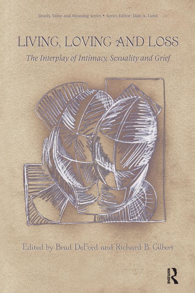 Living, Loving and Loss by Brad DeFord, Richard Gilbert