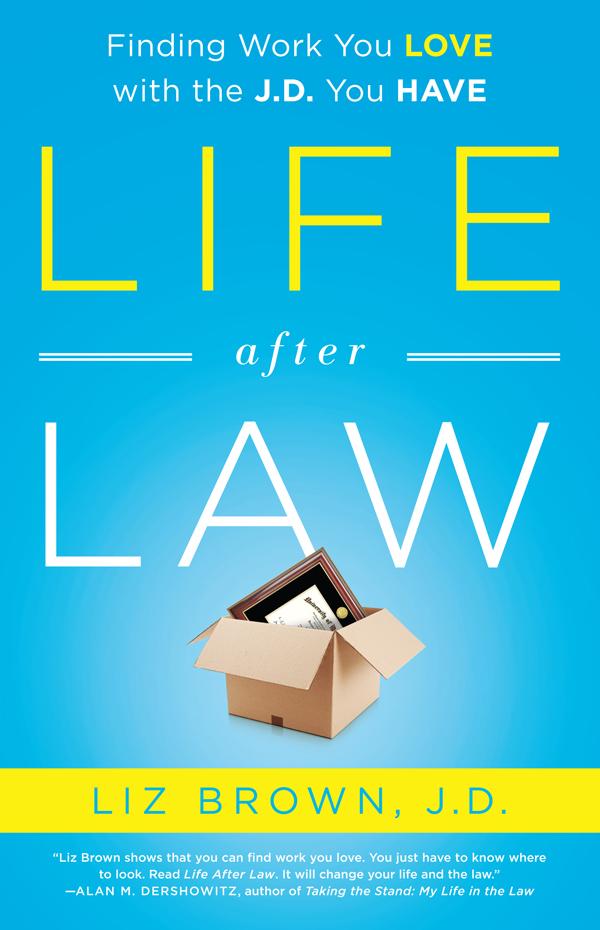Life After Law by Liz Brown