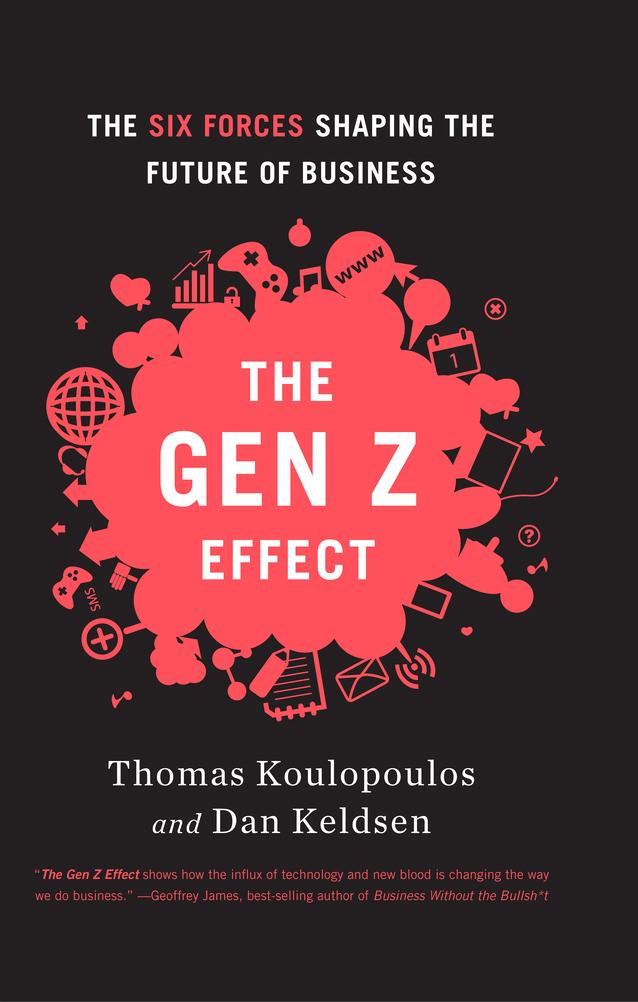 Gen Z Effect by Dan Keldsen, Tom Koulopoulos