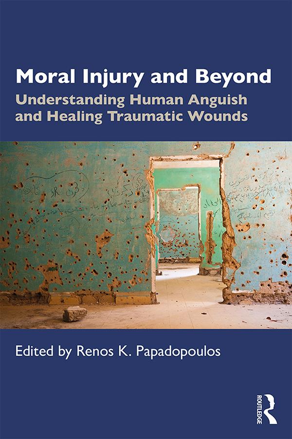 Moral Injury and Beyond by Renos K. Papadopoulos