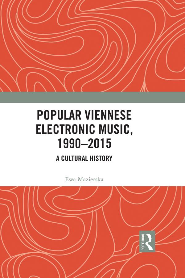 Popular Viennese Electronic Music, 1990–2015