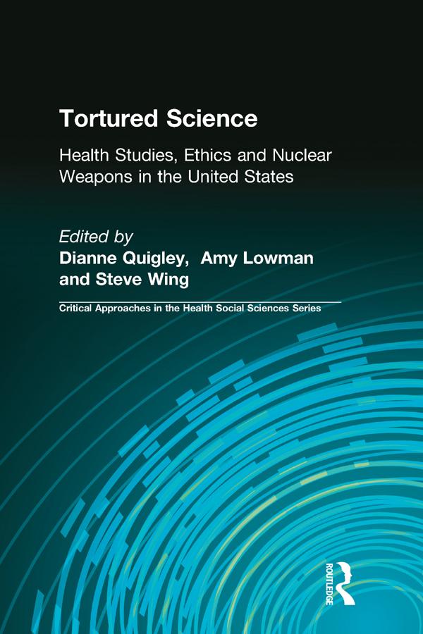 Tortured Science by Amy Lowman, Dianne Quigley, Steve Wing