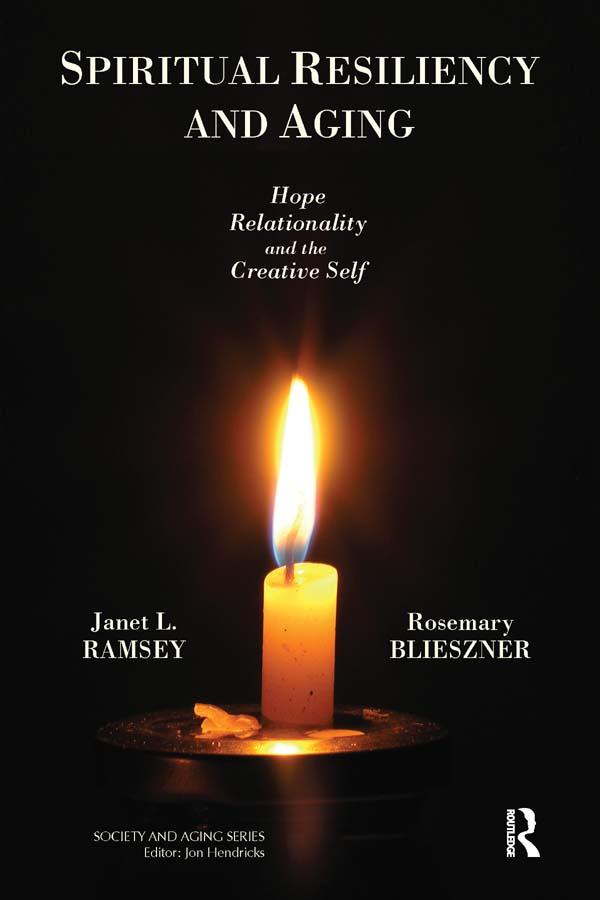 Spiritual Resiliency and Aging by Janet Ramsey, Rosemary Blieszner