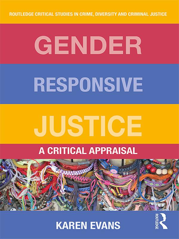 Gender Responsive Justice by Karen Evans