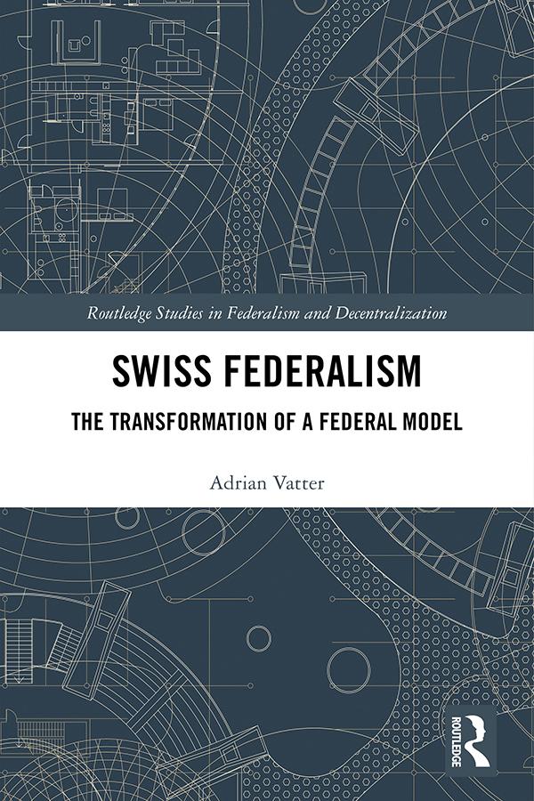 Swiss Federalism by Adrian Vatter