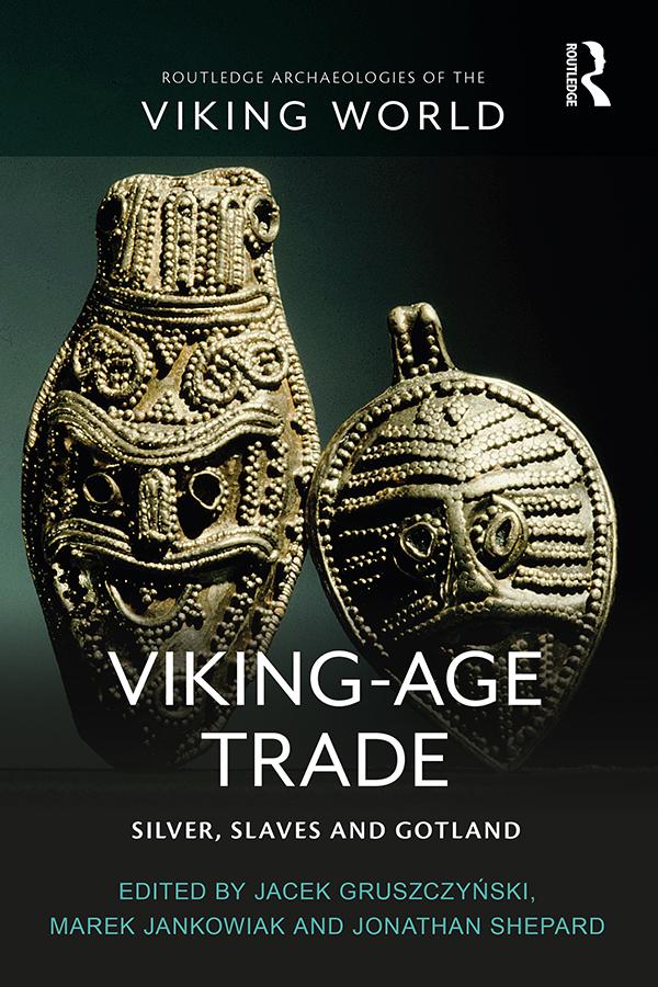 Viking-Age Trade by Jacek Gruszczyński, Jonathan Shepard, Marek Jankowiak