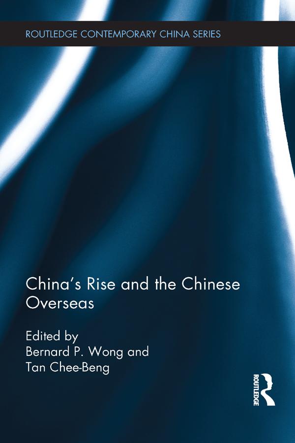 China's Rise and the Chinese Overseas by Bernard Wong, Chee-Beng TAN