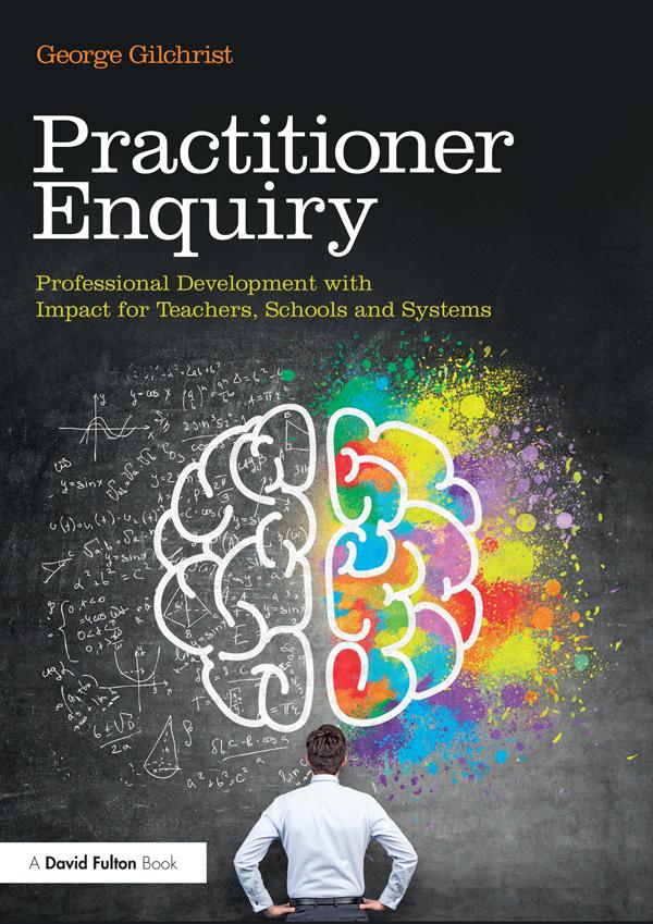 Practitioner Enquiry by George Gilchrist