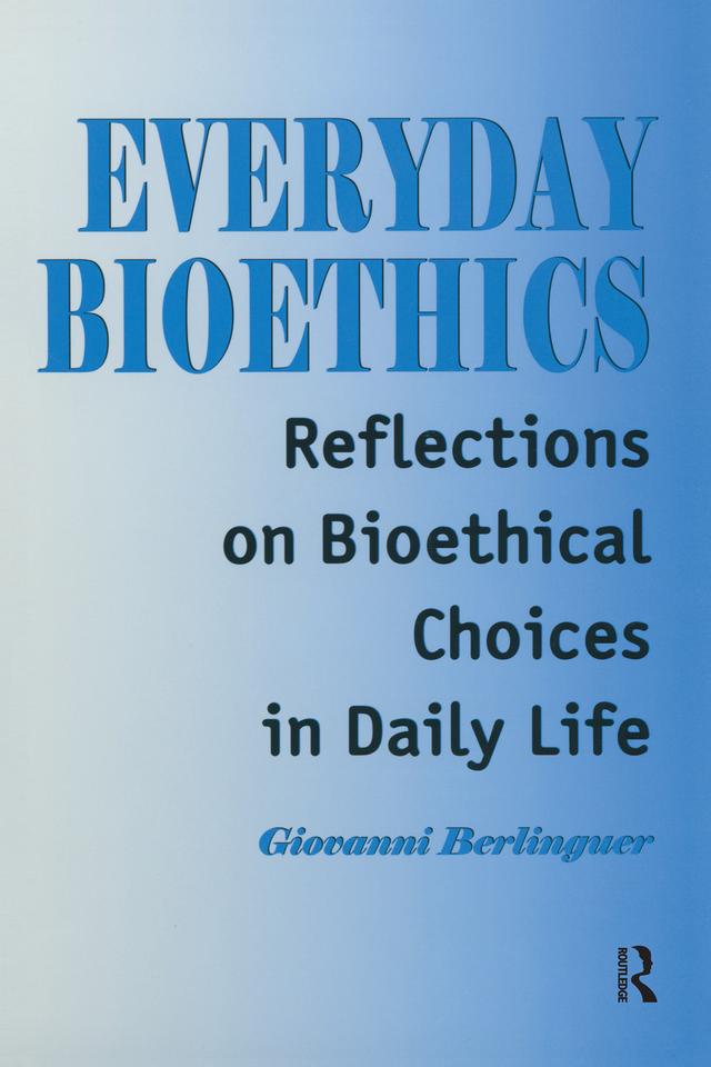 Everyday Bioethics by Giovanni Berlinguer