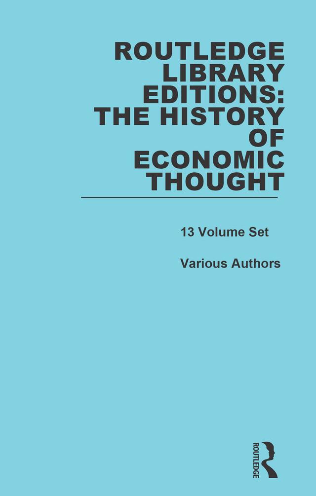 Routledge Library Editions: The History of Economic Thought by Various