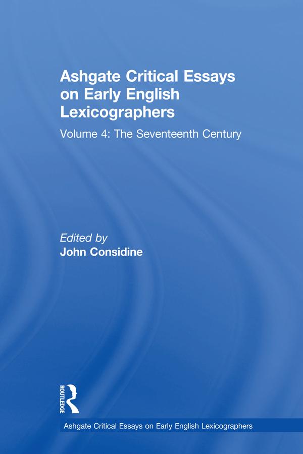 Ashgate Critical Essays on Early English Lexicographers by John Considine