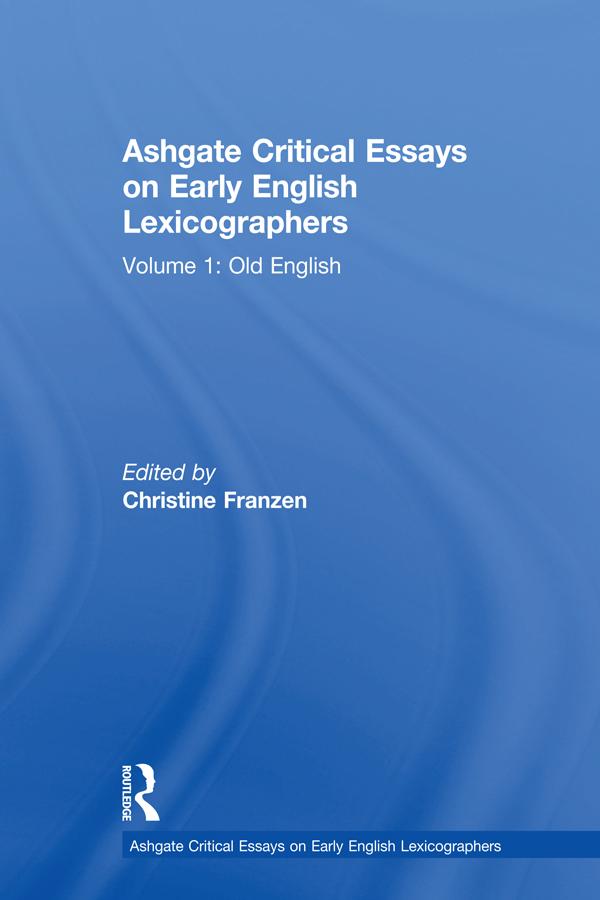 Ashgate Critical Essays on Early English Lexicographers by Christine Franzen