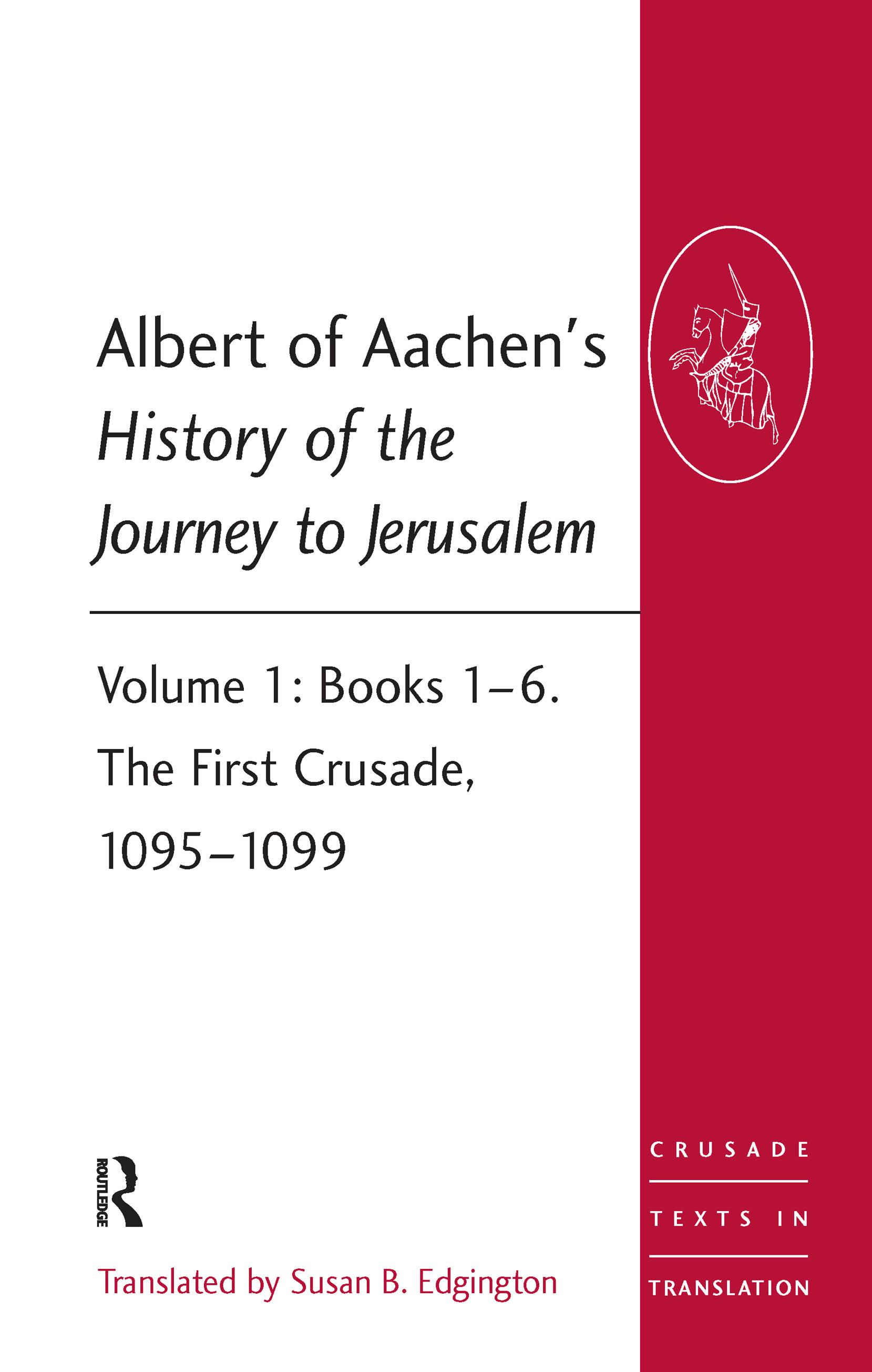 Albert of Aachen's History of the Journey to Jerusalem