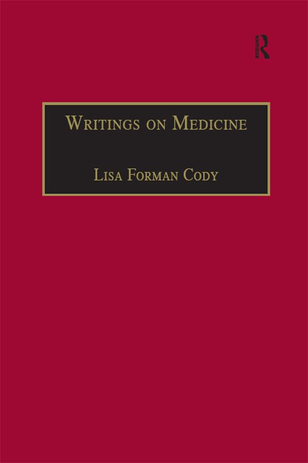 Writings on Medicine by Lisa Forman Cody