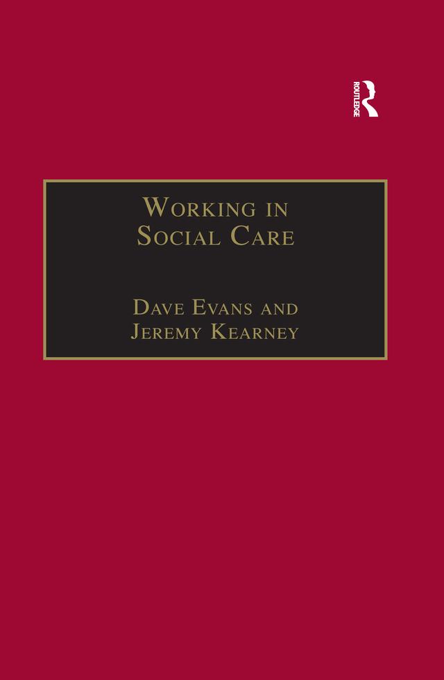 Working in Social Care by Dave Evans, Jeremy Kearney