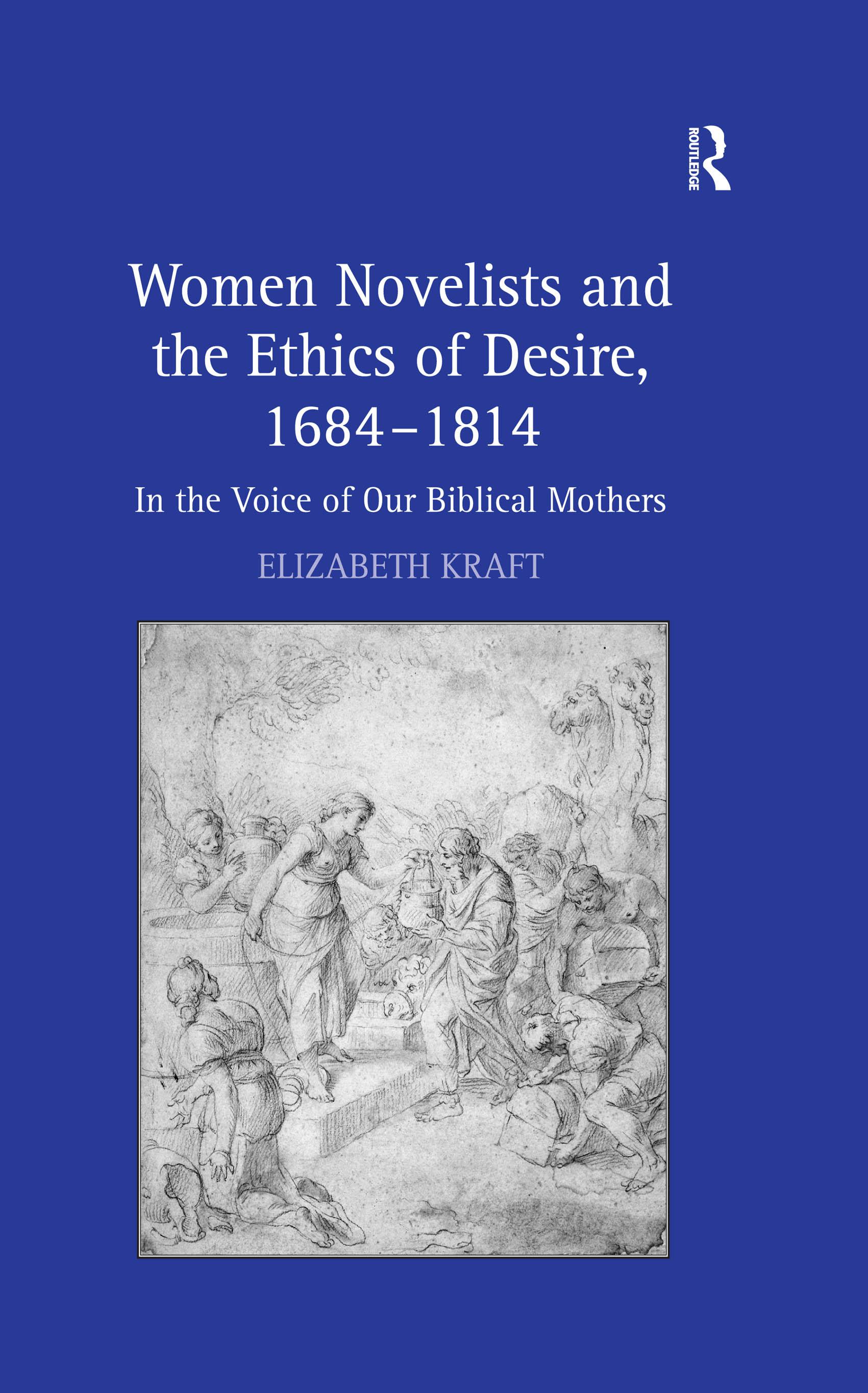 Women Novelists and the Ethics of Desire, 1684–1814