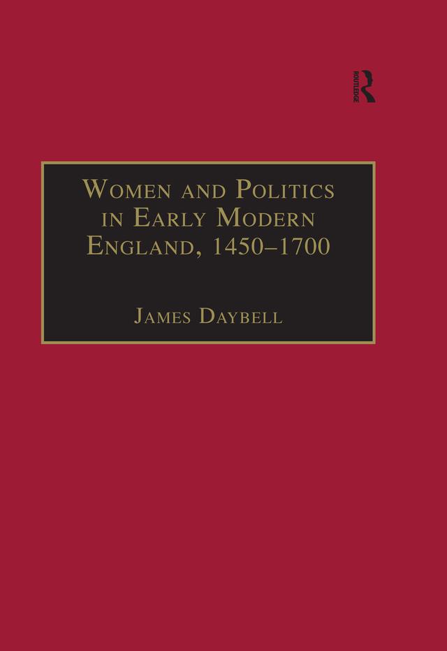 Women and Politics in Early Modern England, 1450–1700