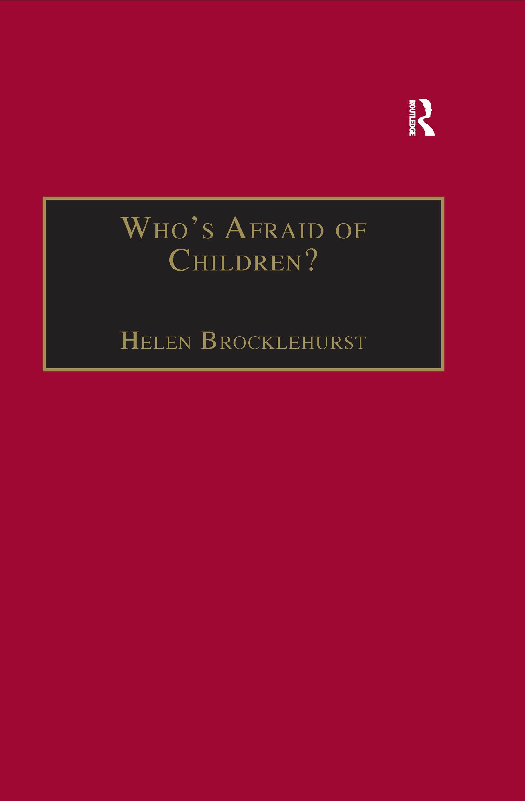 Who's Afraid of Children?