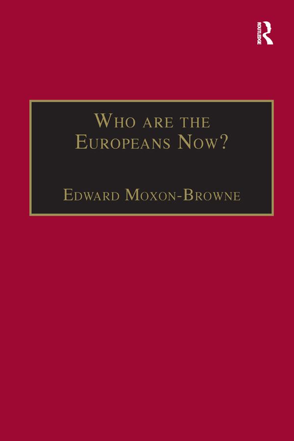 Who are the Europeans Now?