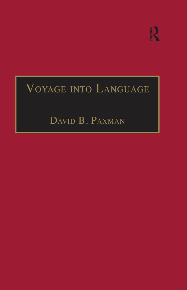 Voyage into Language by David B. Paxman
