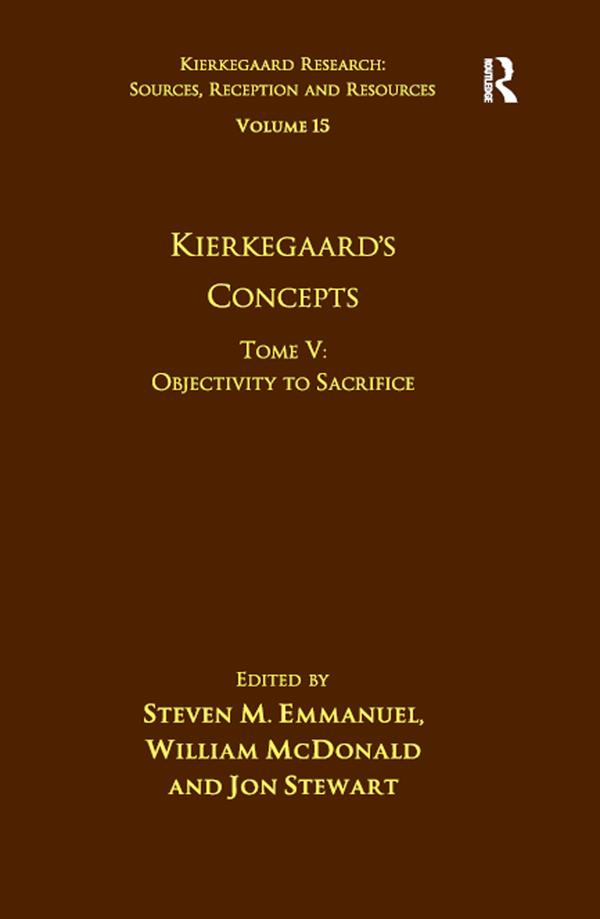 Volume 15, Tome V: Kierkegaard's Concepts