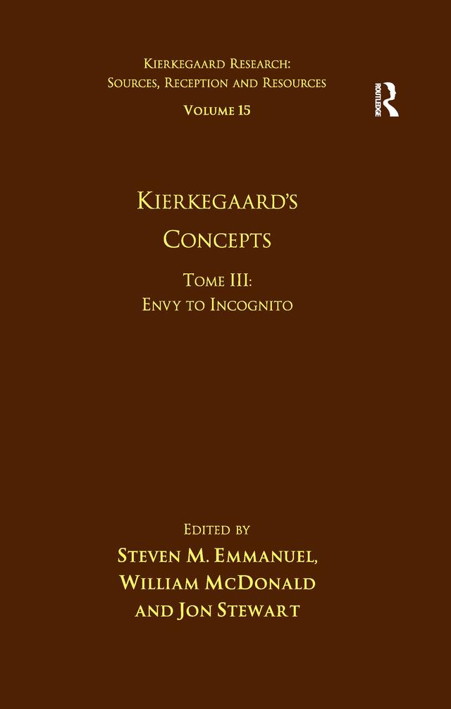 Volume 15, Tome III: Kierkegaard's Concepts by Steven M. Emmanuel, William McDonald