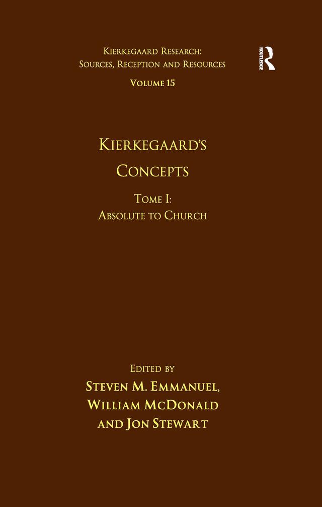 Volume 15, Tome I: Kierkegaard's Concepts by Steven M. Emmanuel, William McDonald