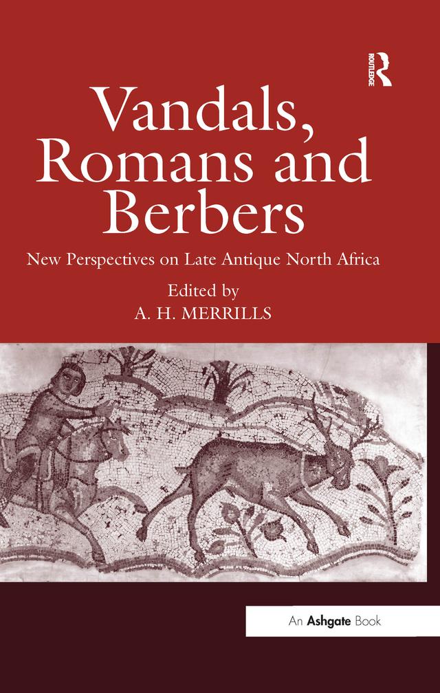 Vandals, Romans and Berbers by Andrew Merrills