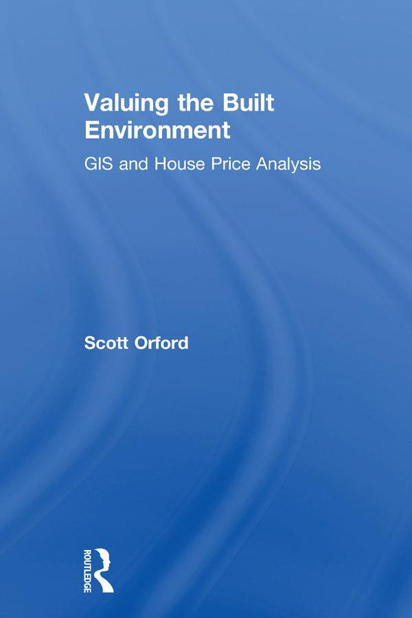 Valuing the Built Environment by Scott Orford