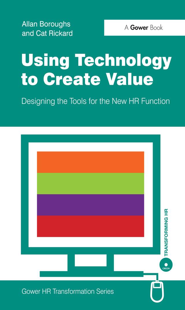 Using Technology to Create Value by Allan Boroughs, Cat Rickard
