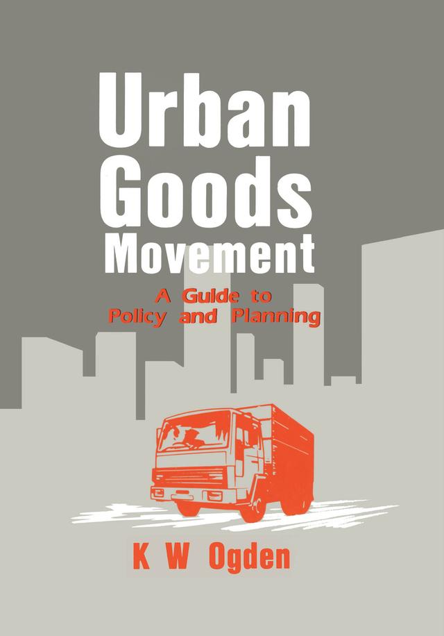 Urban Goods Movement by K Ogden