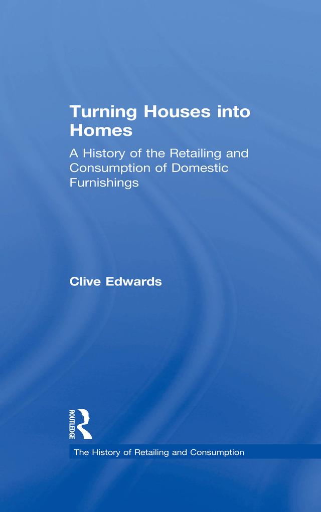 Turning Houses into Homes by Clive Edwards