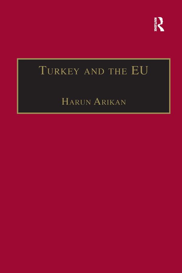Turkey and the EU by Harun Arikan