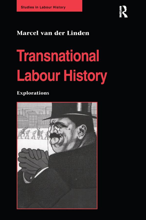 Transnational Labour History by Marcel van der Linden