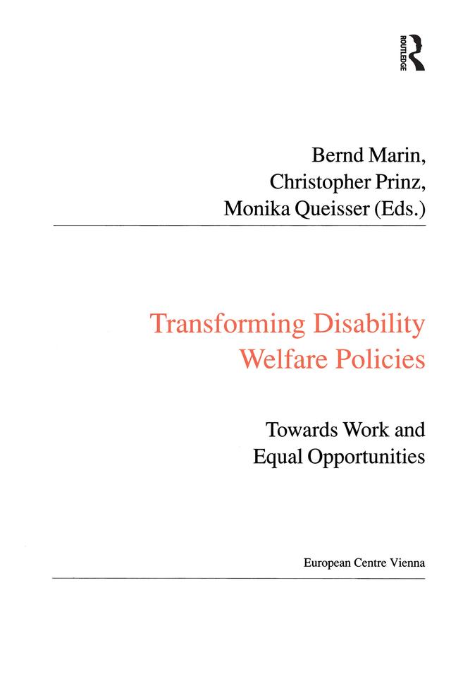 Transforming Disability Welfare Policies by Bernd Marin, Christopher Prinz