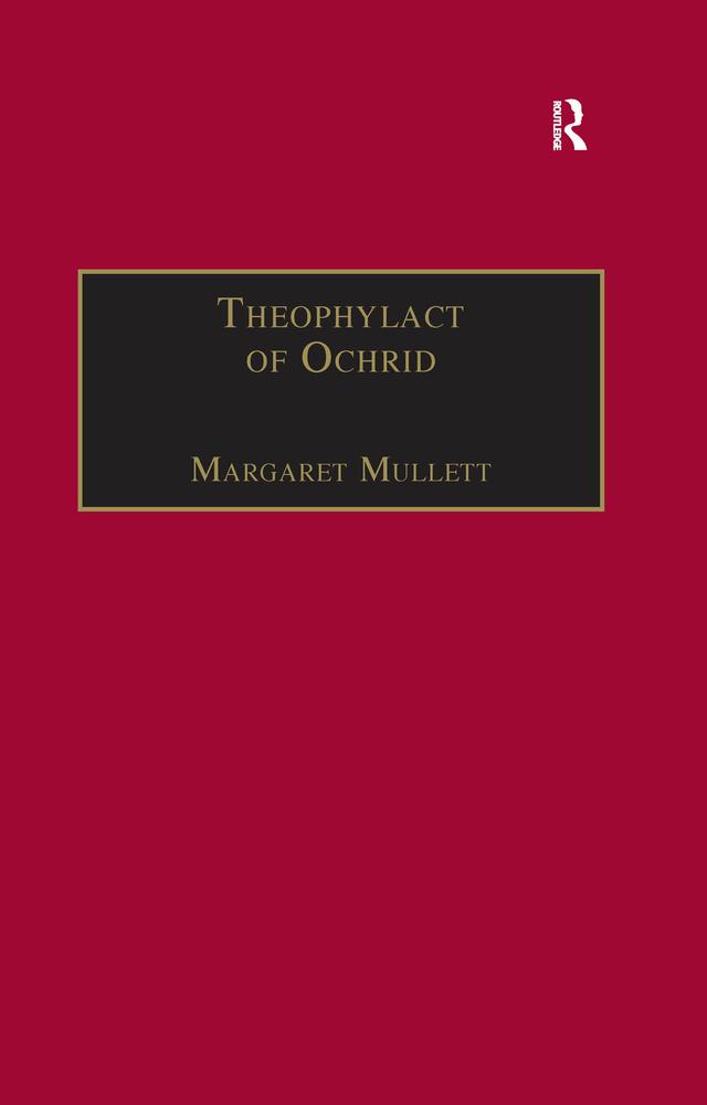 Theophylact of Ochrid by Margaret Mullett