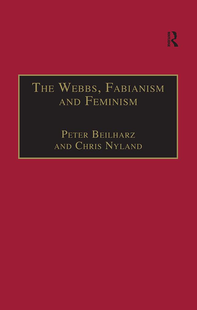 The Webbs, Fabianism and Feminism by Chris Nyland, Peter Beilharz