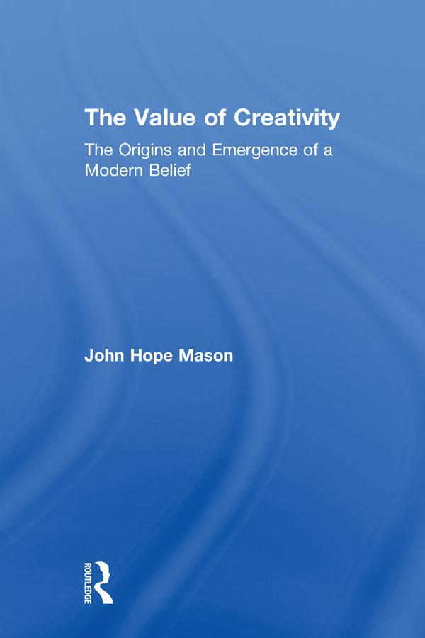 The Value of Creativity by John Hope Mason